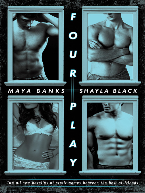Title details for Four Play by Maya Banks - Available